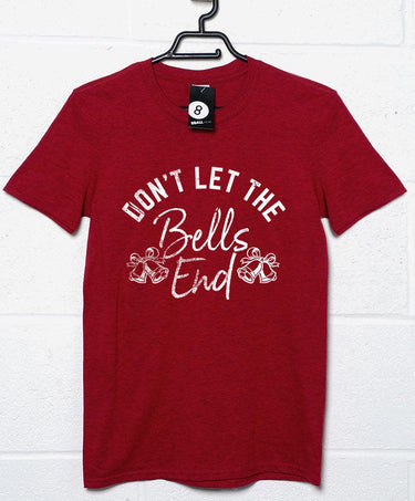 Don't Let the Bells End Christmas Slogan Classic Unisex T-Shirt For Men And Women 8Ball